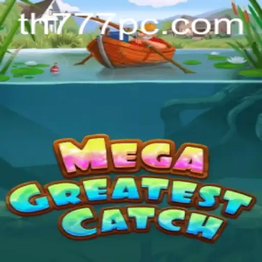 MegaGreatestCatch: Dive into the Exciting World of Digital Fishing