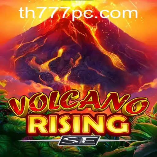 Exploring the Dynamic World of VolcanoRisingSE: A Thrilling Adventure Awaits